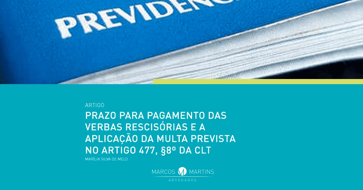 Prazo Para Pagamento Das Verbas Rescis Rias E A Aplica O Da Multa